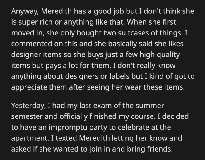 OP went back to drinking and woke up the following day to a messy apartment. Meredith's door was ajar.