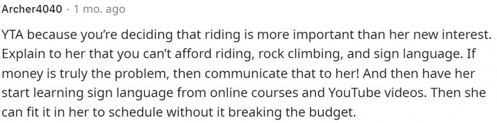 Her mom is clearly dictating some of her hobbies, so maybe she should talk to her daughter about what she really wants.