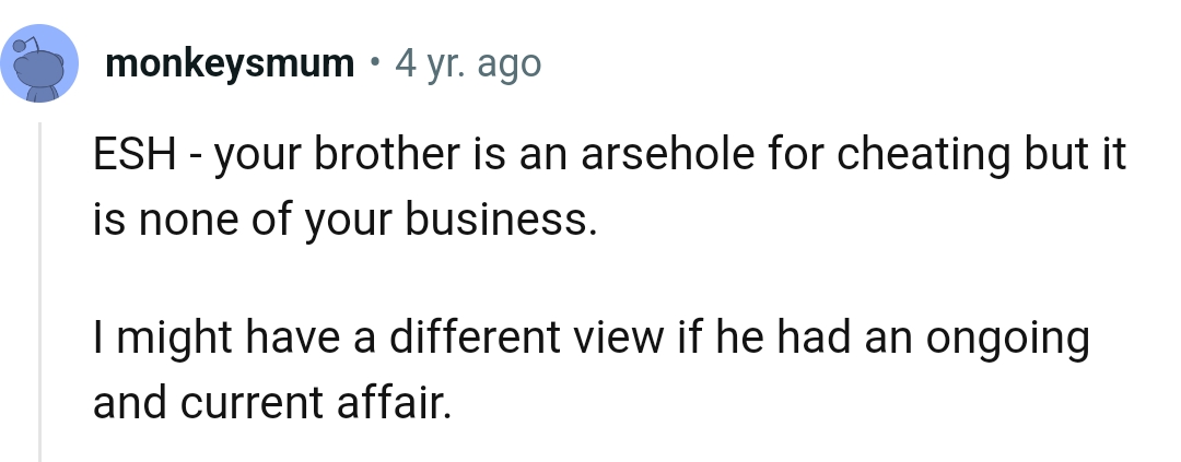 It Would Have Been Different If He Were Currently Cheating