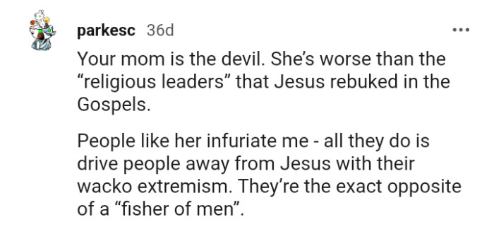 She's worse than the religious leaders Jesus rebuked