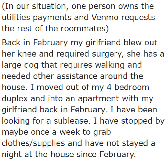 The OP explains why he doesn't want to pay for the utilities. He hasn't been living in the duplex for the past three months.
