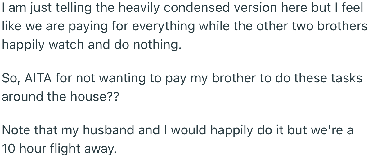 OP and her husband don’t see the need to pay him, as he hasn’t contributed anything to their parents' well-being