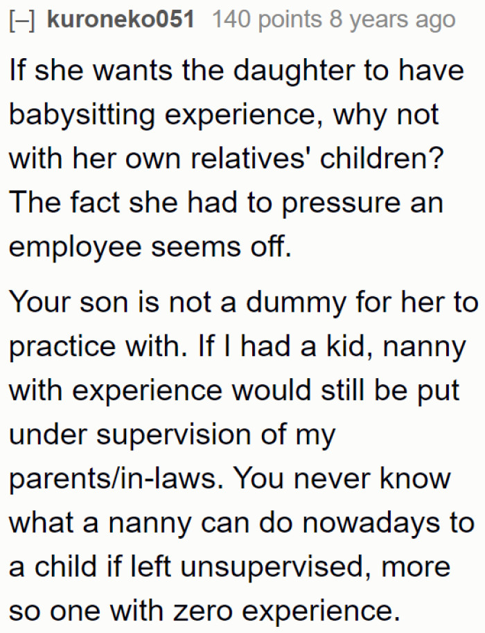 If the Manager Wants to Get Her Daughter Some Babysitting Experience, She Can Just Ask Her Relatives.