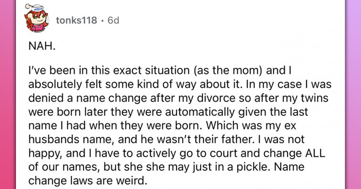 Man Wants To Know If It's Weird For His Ex To Use His Last Name For Her Newborn Baby