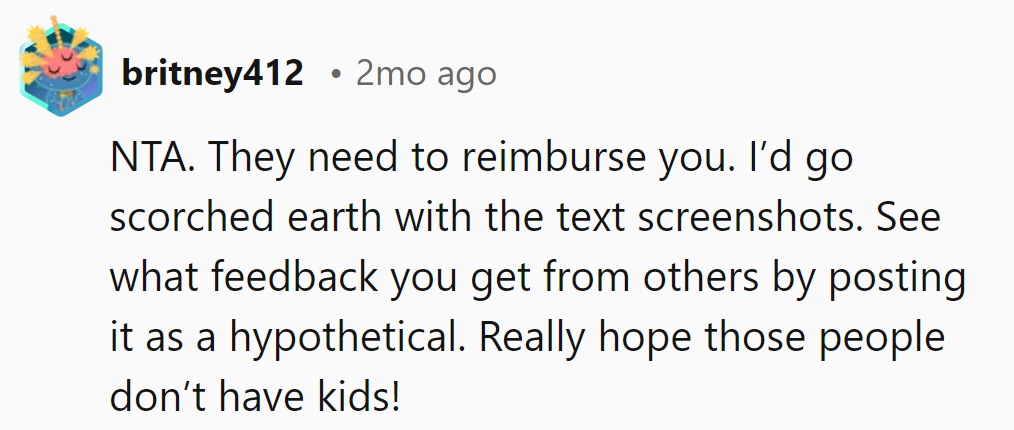 NTA. Send those screenshots and let the internet decide—hopefully they don't parent like this!