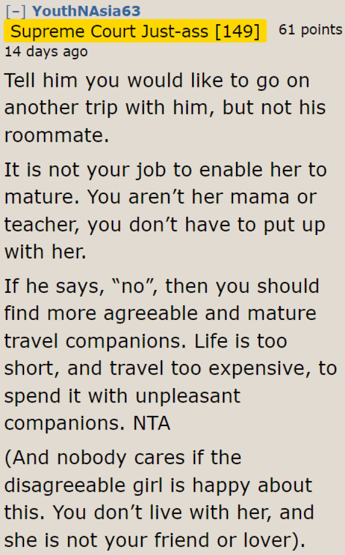 It's not a trip companion's responsibility to teach maturity.