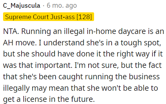 Operating an unlicensed in-home daycare is wrong.