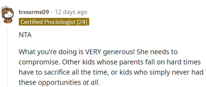 Remind her that life isn't always an à la carte menu; some students get a buffet, while others just dream of dessert.