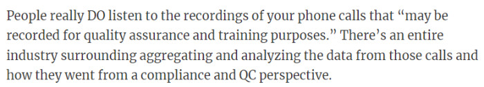 5. People really DO listen to the recordings of your phone calls