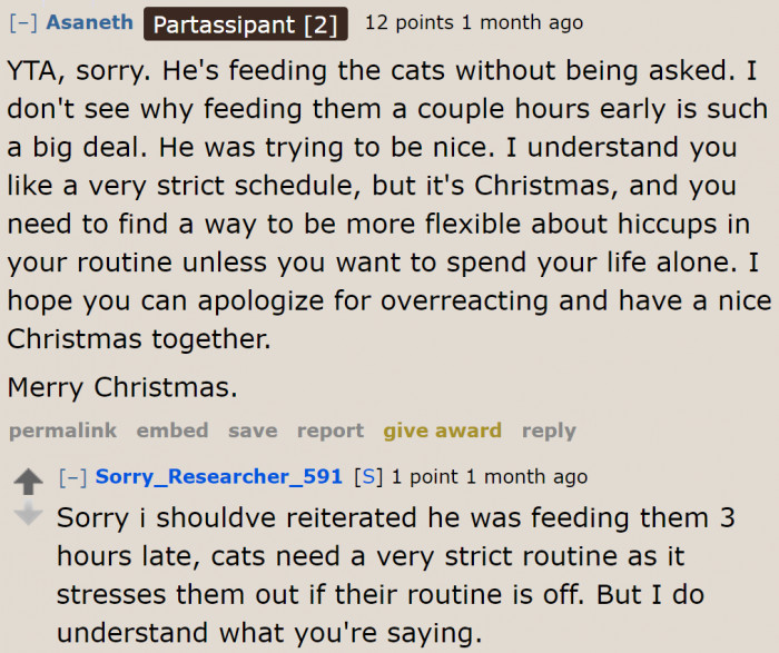 The OP should be thankful that her boyfriend fed her cats, according to this Redditor.