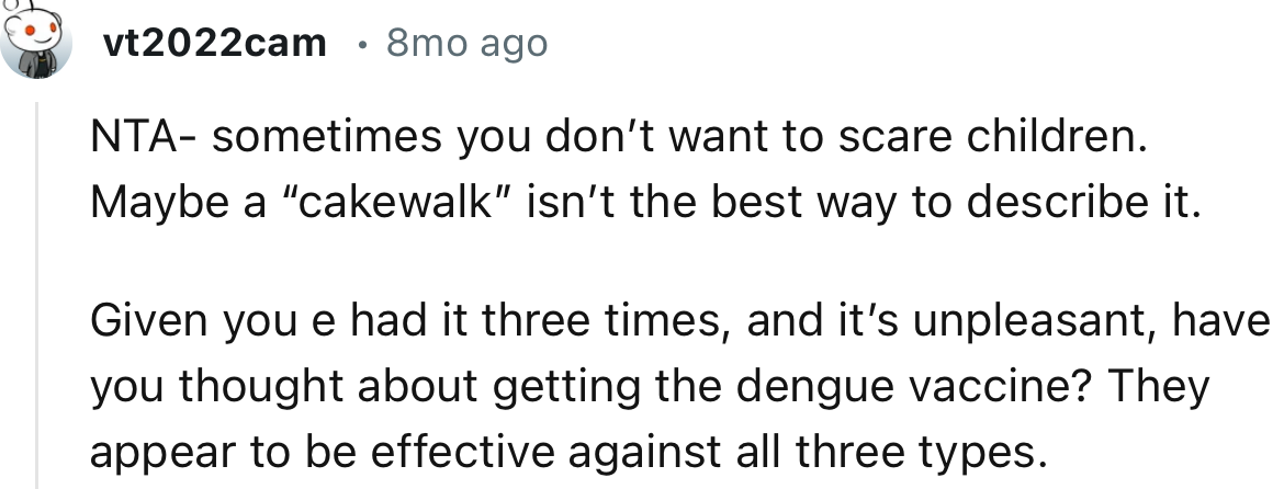 “NTA—sometimes you don’t want to scare children. Maybe a ‘cakewalk’ isn’t the best way to describe it.”