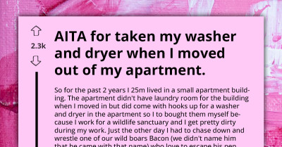 AITA For Taking My Washer And Dryer When I Moved Out Of My Apartment