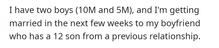 A 10-year-old, a 5-year-old, and a 12-year-old from a previous relationship join forces for an exciting new chapter in OP's life.