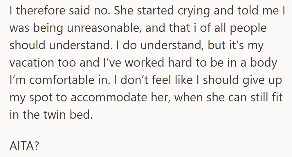 They declined Marie's request, prioritizing comfort and questioning whether they were wrong.