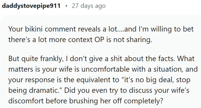 What matters is that his wife is uncomfortable with the situation