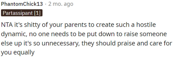 It's unfair for parents to foster a hostile environment among their children.