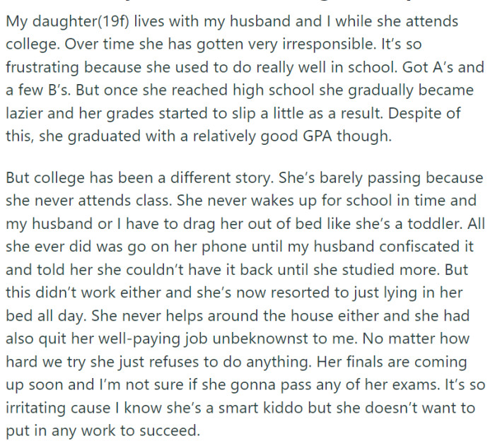 OP and her husband share their home with their 19-year-old daughter, who is currently enrolled in college.