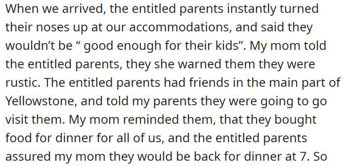 When they finally arrived at the destination, the entitled family started complaining: