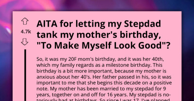 AITA For Undermining Stepdad's Birthday Plans To Delight My Mom