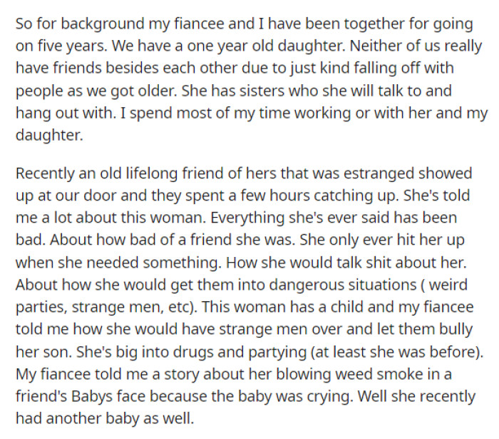 OP gives a little bit of background on this friend and the wife's relationship with her as well. He explains what he's heard about her, which has shaped his opinion.