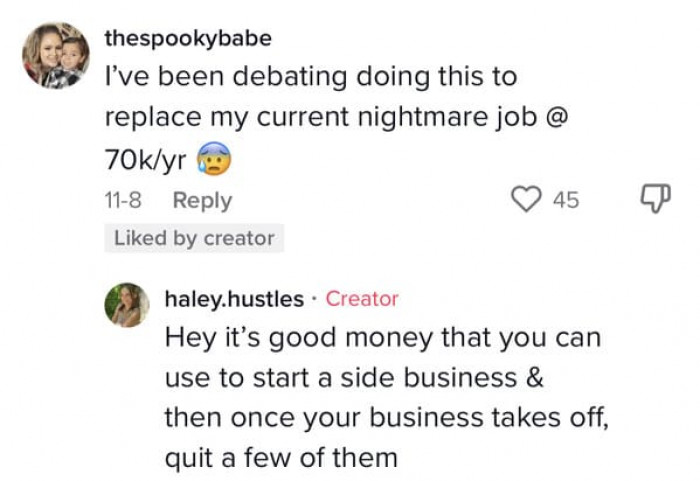 Some people even mentioned that they've considered doing this, and she inspired them to go for it.