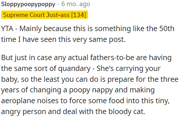 OP needs to support his pregnant partner.