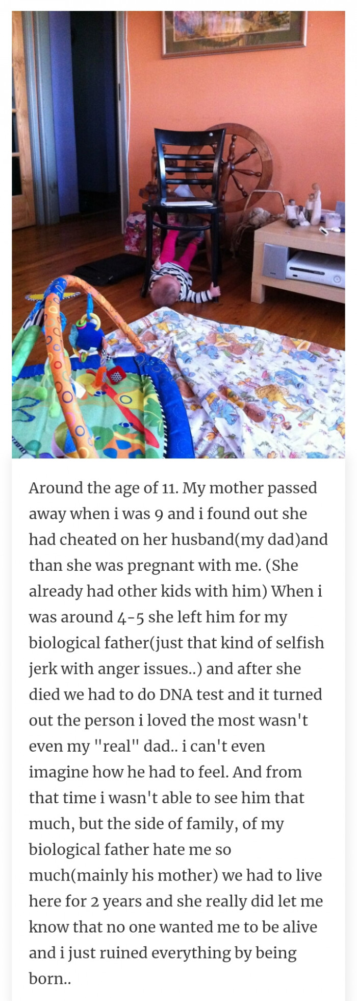 #26 Knowing your real father and being blamed for existing.