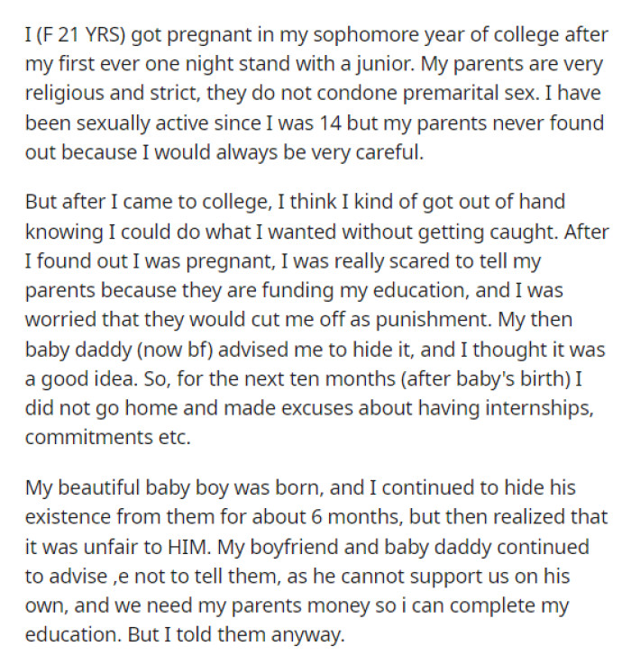 OP begins her post by explaining a bit about herself and her parents' views on things, which is exactly why she did what she did.