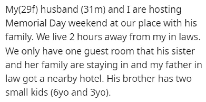 OP and her husband are hosting Memorial Day weekend at their place, and they don't have enough room for everyone to stay