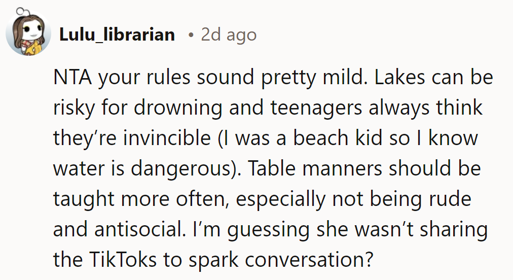 NTA. Rules are mild; lakes are risky, and teens can be invincible. Table manners matter!