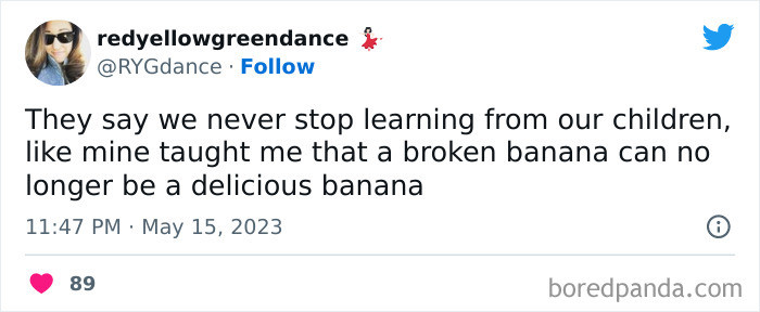 34. A broken banana is no longer a delicious banana