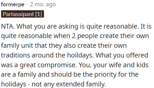 It's reasonable for a couple to establish their holiday traditions when they form their own family.