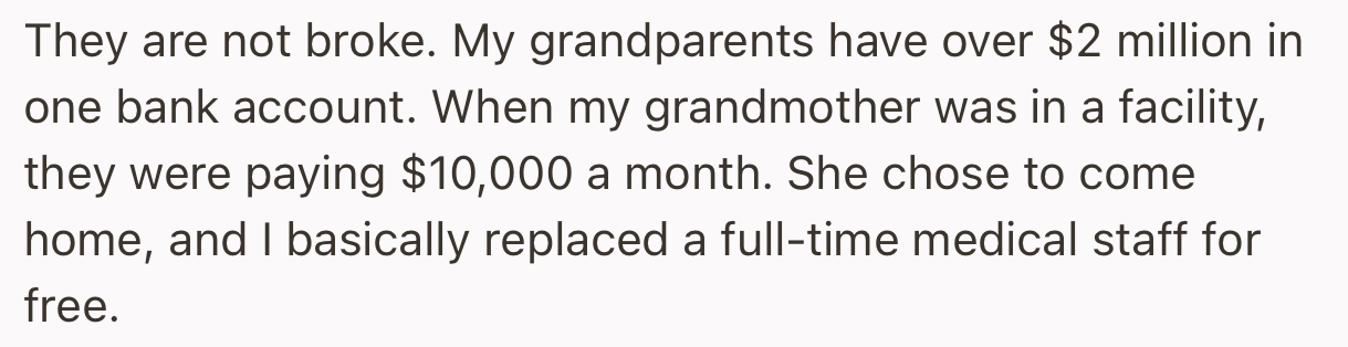 Interestingly, OP’s Grandparents Are Millionaires and Can Afford Professional Care. But Her Grandmother Chose to Come Home and Receive Care from Family Instead.