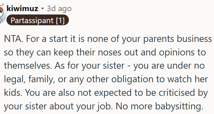 No obligation to babysit.