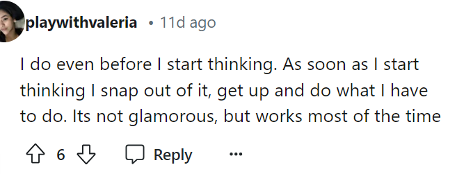 This is actually interesting; she turns it right into action as soon as she starts thinking about something that needs to be done.