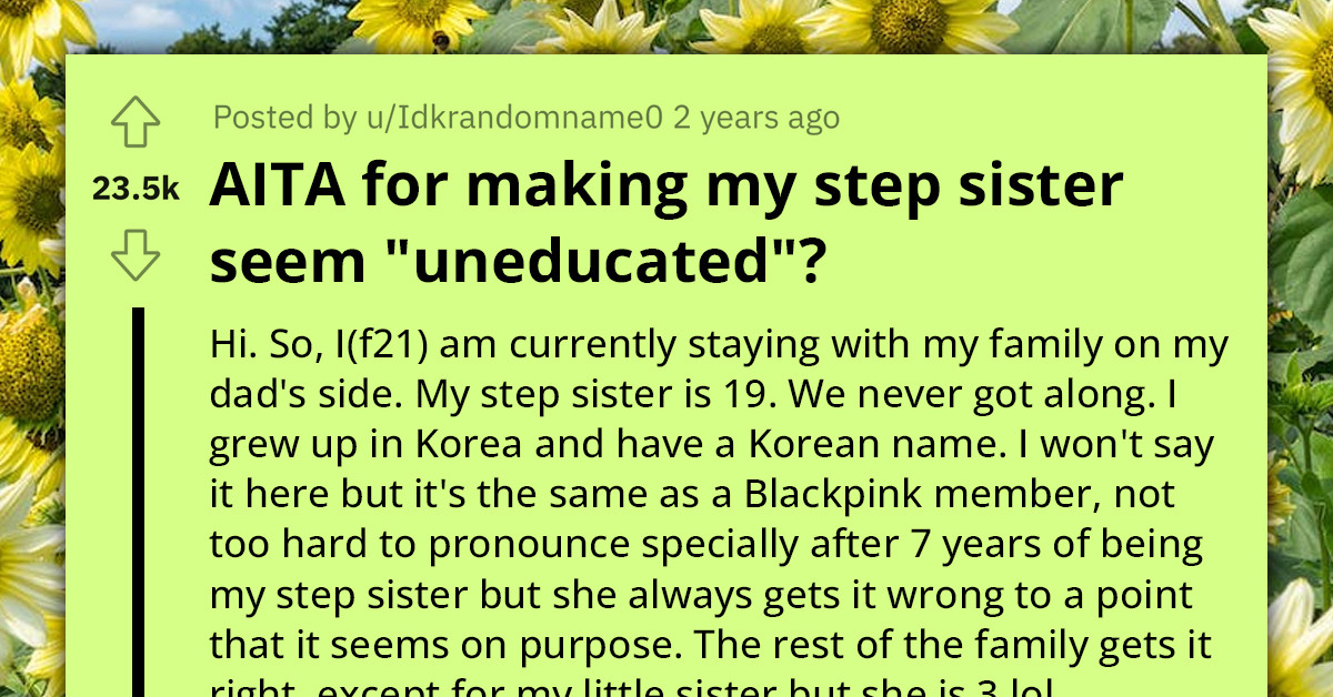 Redditor Strikes Back At Step-Sister's Mockery, Leaving Her Red-Faced And Feeling Stupid At Family Reunion