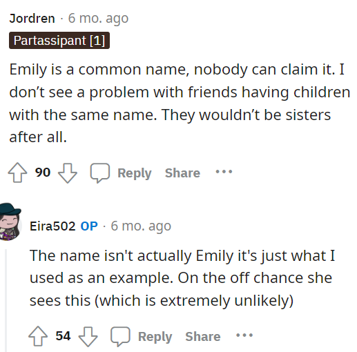 OP did clarify in the comments that the name is not actually Emily, since so many people mentioned that it was a very popular name anyway.