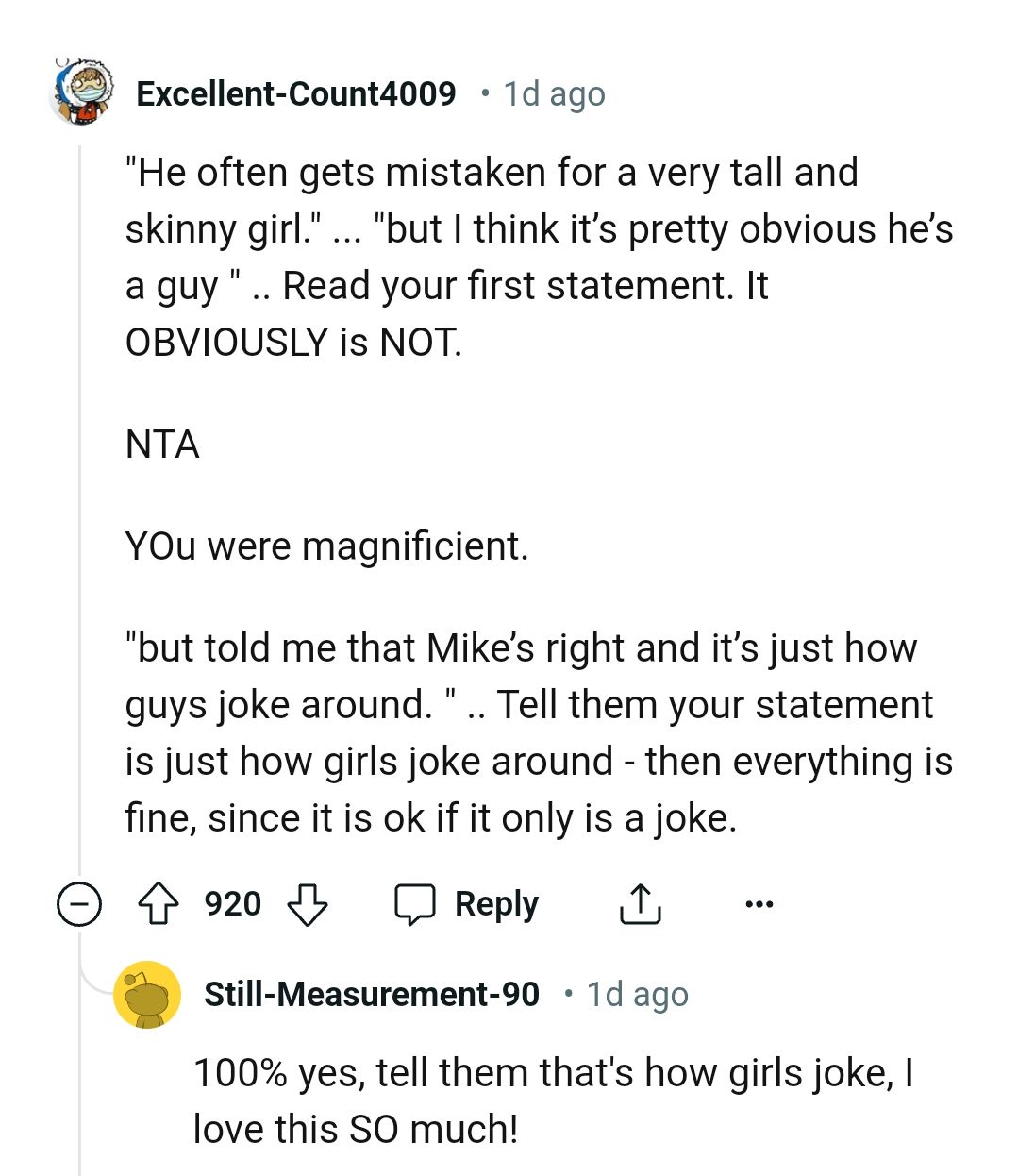 Telling them the statement is just how girls joke around