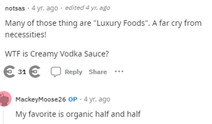 This is a huge issue because they are luxury goods, and ultimately if she's in need, then she doesn't really need that.