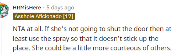Essentially, they believe that the wife should be a little more courteous to everyone else, including her husband, in the house.