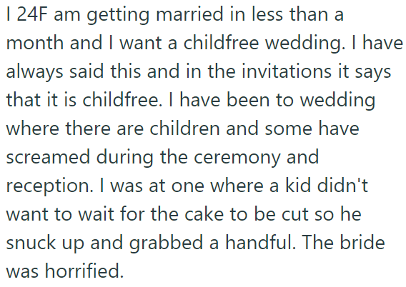 The OP explained she wants a child-free wedding: