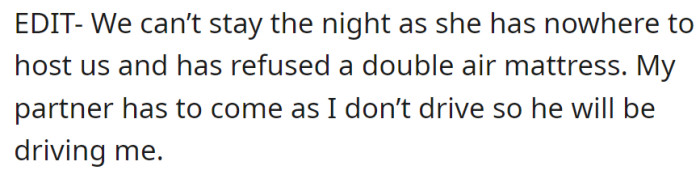 No overnight stay due to space issues; the sister declined the air mattress; OP's partner, the driver, must join.