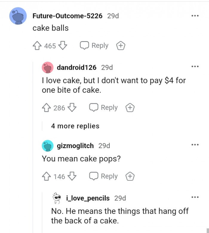 9. For this Redditor, it's cake balls