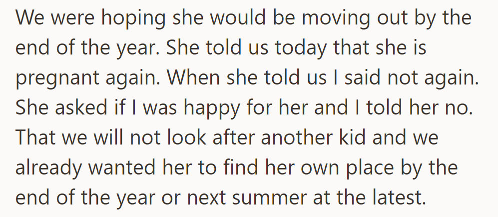 They hoped their daughter would move out soon. She is pregnant again, and they told her to find a place.