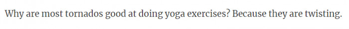 34. Yoga is all about twisting, I guess