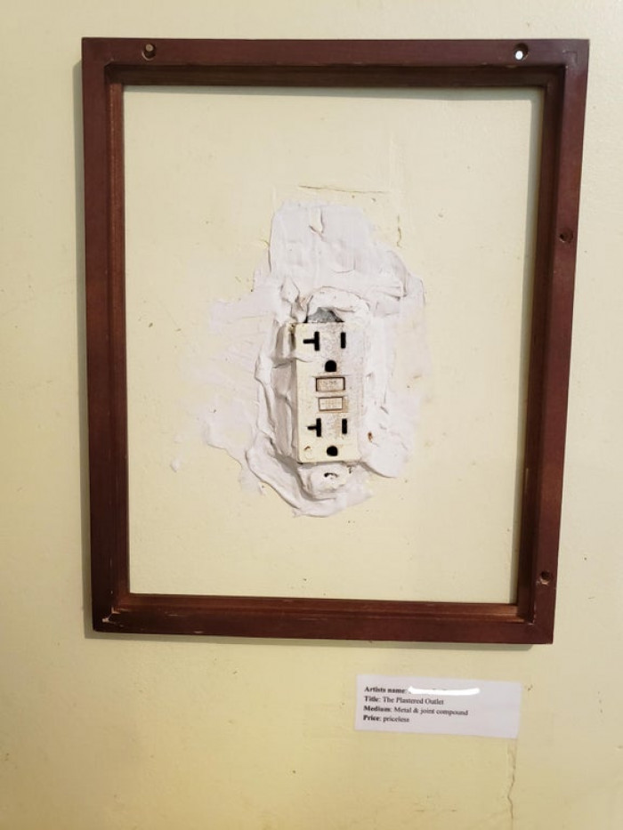 2. “My dad isn't so great at remodeling, so I turned his work into a work of art.”