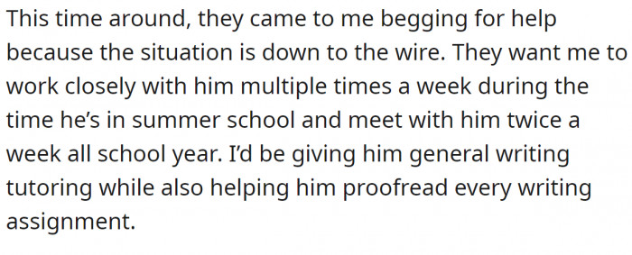 But now they are aware that he can't make it by himself, and they come begging her to help him.