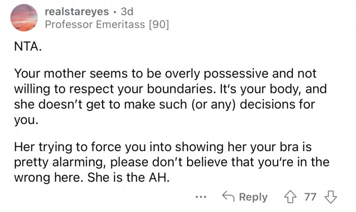 OP's mother needs to respect her boundaries.