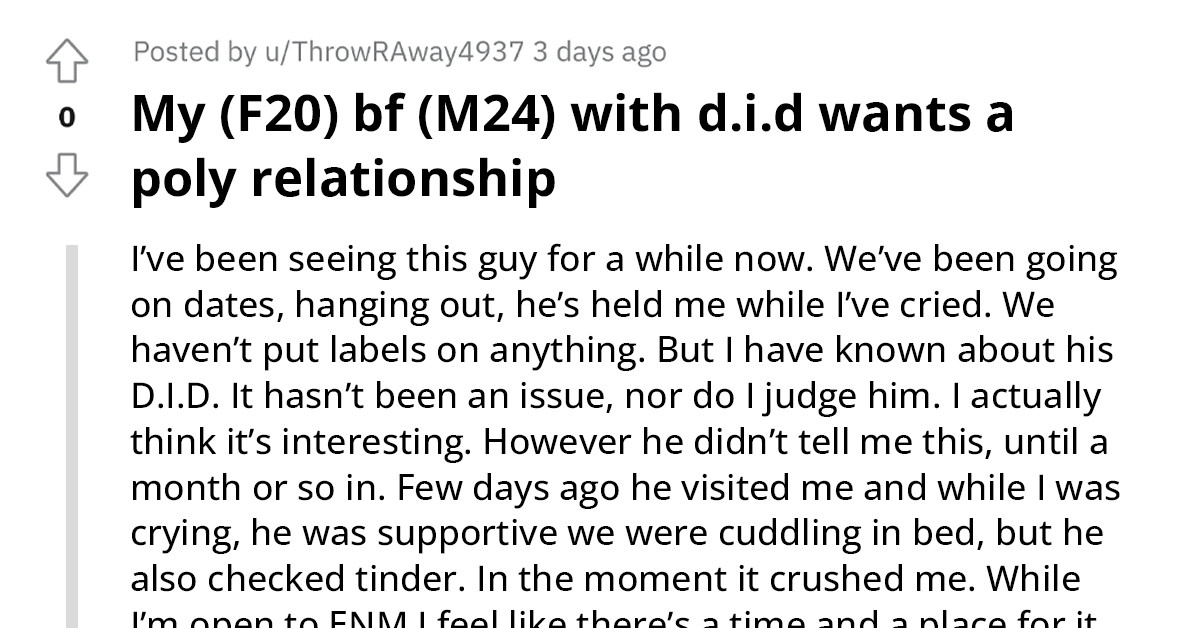 Woman's Boyfriend Who Has D.I.D. Wants A Polyamorous Relationship With Her, And She's Not Sure How To Feel