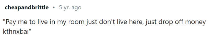 Just drop off money and leave...